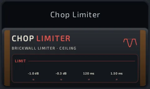 Chop Limiter
